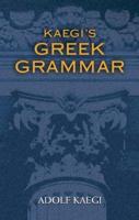 Kaegi's Greek Grammar