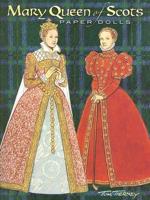Mary Queen of Scots Paper Dolls