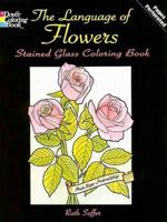 The Language of Flowers Stained Glass Coloring Book