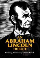 An Abraham Lincoln Tribute
