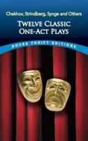 Twelve Classic One-Act Plays