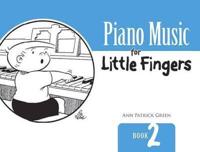 Piano Music for Little Fingers