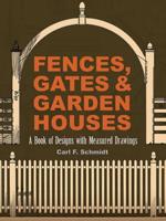 Fences, Gates & Garden Houses