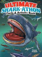 Ultimate Shark-Athon Facts and Activity Book