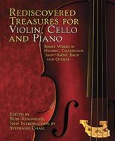 Rediscovered Treasures for Violin Cello & Piano Short Works Bk