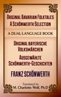 Original Bavarian Folktales - A Schönwerth Selection