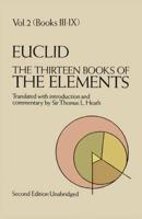 The Thirteen Books of Euclid's Elements Volume II Books III-IX