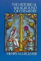 The Historical Background of Chemistry