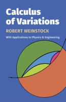 Calculus of Variations, With Applications to Physics and Engineering