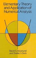 Elementary Theory and Applications of Numerical Analysis