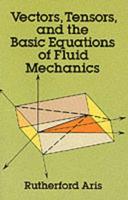 Vectors, Tensors, and the Basic Equations of Fluid Mechanics