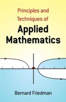 Principles and Techniques of Applied Mathematics