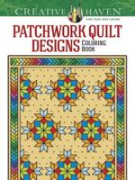 Creative Haven Patchwork Quilt Designs Coloring Book