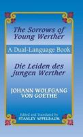 The Sorrows of Young Werther/Die Leiden Des Jungen Werther