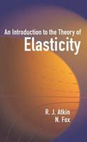 An Introduction to the Theory of Elasticity