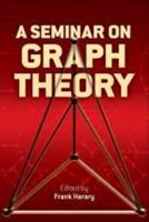 A Seminar on Graph Theory
