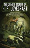 The Zombie Stories of H.P. Lovecraft