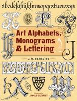 Art Alphabets, Monograms, & Lettering