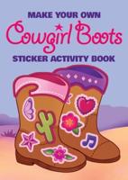 Make Your Own Cowgirl Boots Sticker Activity Book