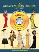 120 Great Fashion Designs, 1900-1950