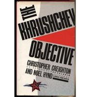 The Khrushchev Objective