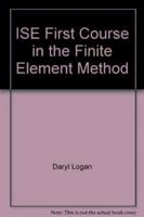 First Course in the Finite Element Method, International Edition