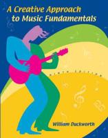 A Creative Approach to Music Fundamenals