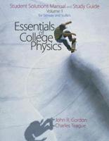 Essentials of College Physics Student Solutions Manual and Study Guide, Volume 1