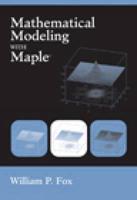 Mathematical Modeling With Maple