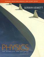 Student Solutions Manual and Study Guide for Serway and Jewett's Physics for Scientists and Engineers, Seventh Edition. Volume 1