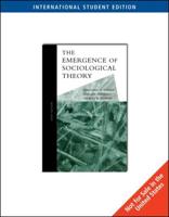 The Emergence of Sociological Theory, International Edition