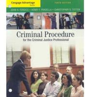 Criminal Procedure for the Criminal Justice Professional