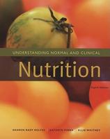 Understanding Normal and Clinical Nutrition