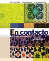Student Activities Manual for Gill/Wegmann/Méndez-Faith's En Contacto: Lecturas Intermedias