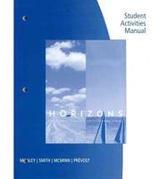 Student Activities Manual for Manley/smith/mcminn/prevost's Horizons