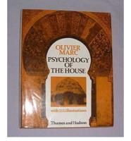 Psychology of the House