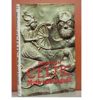 Dictionary of Celtic Myth and Legend