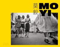 Mo Yi - Selected Photographs 1988-2003