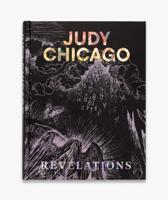 Judy Chicago - Revelations