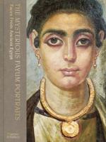 The Mysterious Fayum Portraits