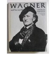 Wagner and His World