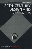 The Thames and Hudson Encyclopaedia of 20th Century Design and Designers