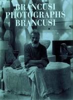 Brancusi Photographs Brancusi