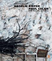 Anselm Kiefer/Paul Celan