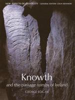 Knowth and the Passage-Tombs of Ireland