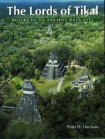 The Lords of Tikal