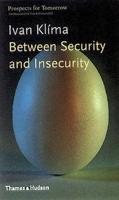 Between Security and Insecurity