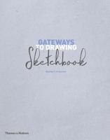 Gateways to Drawing Sketchbook