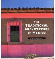 The Traditional Architecture of Mexico
