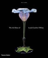 The Art Glass of Louis Comfort Tiffany